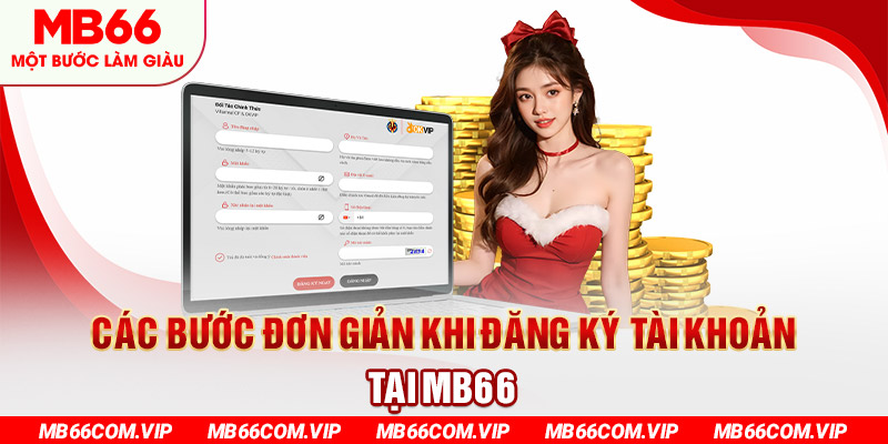 Các bước đăng ký Mb66 đơn giản 