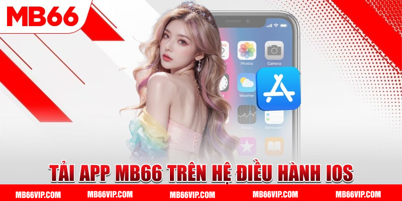 Tải app mb66 trên hệ điều hành IOs