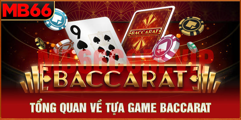 Baccarat online luôn được người chơi đặc biệt ưu ái lựa chọn